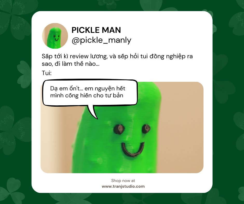 Pickle Man, tươi mát, giòn tan và đầy cá tính